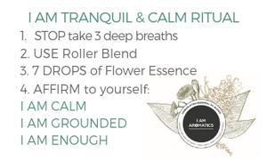 I Am Tranquil & Calm / Flower Essence + Roller - I Am Aromatics